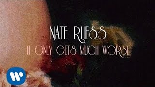 Nate Ruess It Only Gets Much Worse LYRIC VIDEO [upl. by Cletus]