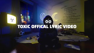 BoyWithUke  Toxic Official Lyric Video [upl. by Hakeber150]