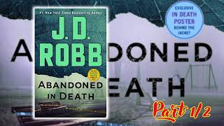 Abandoned in Death by J D Robb Part 12 [upl. by Absa]