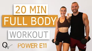 20 MINUTE DUMBBELL FULL BODY WORKOUT  No Repeat  HOME OR GYM  Power E11 [upl. by Nileve773]