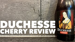 Duchesse Cherry Review By Brouwerij Verhaeghe Vichte  Belgian Craft Beer Review [upl. by Gaultiero36]