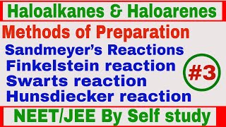 Haloalkanes amp Haloarenes 3  Methods of Preparation  NEETJEE By Self study [upl. by Sorkin402]