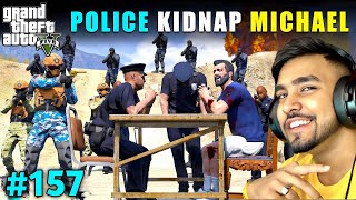 POLICE KIDNAP MICHAEL  TECHNO GAMERZ GTA 5 GAMEPLAY 157 [upl. by Caye]