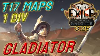 GLADIATOR  1 DIV Build Cost  T17 capable  Path of Exile 325 [upl. by Harlow501]