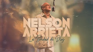 Nelson Arrieta  La Bondad De Dios [upl. by Seek]