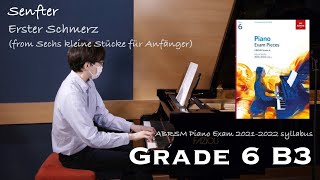 Grade 6 B3  Senfter  Erster Schmerz  ABRSM Piano Exam 20212022  Stephen Fung 🎹 [upl. by Allenrad273]