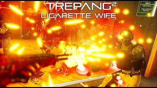 Trepang2  Cigarette Wife [upl. by Nannette718]