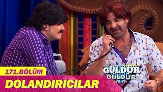 Güldür Güldür Show 171Bölüm  Dolandırıcılar [upl. by Lynnett]