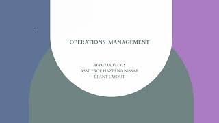 OPERATIONS MANAGEMENT PLANT LAYOUT  BBA BBM MBA [upl. by Etteinotna]