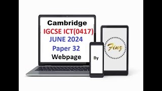 IGCSE ICT 0417 June 2024 P32 Webpage [upl. by Nrek]