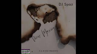 Dj Spaz  New Mexico [upl. by Tutto696]