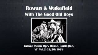 【CGUBA384】 Rowan amp Wakefield with the Good Old Boys 02201976 Vol2 [upl. by Nahseez358]