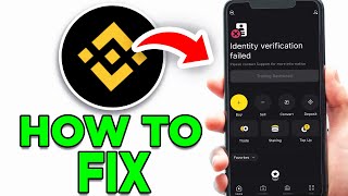 How To Fix quotIdentity Verification Failedquot Error On Binance  Full Guide [upl. by Nnaul]