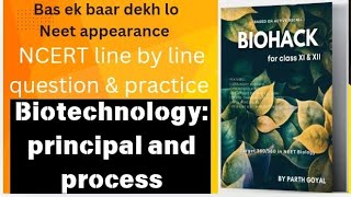 NCERT line by line question amp practice with Parth goyal sir biotechnology principal amp prossess [upl. by Lohse]