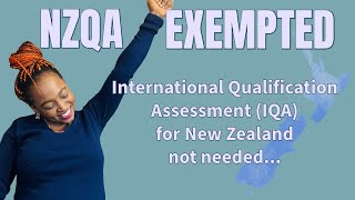 NZQA International Qualification Assessment IQA  List of Qualifications Exempt LQEA [upl. by Odlabso]