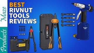 ✅ Top 5 Best Rivnut Tools Reviewed in 2024 Nutsert Tools Buying Guide [upl. by Ainevul]