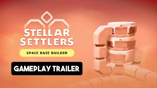 Stellar Settlers  Early Access Announcement Trailer Space BaseCity Builder [upl. by North]