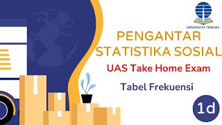 UAS Take Home Exam UT Tabel Frekuensi Pengantar Statistika Sosial ISIP 4215 [upl. by Erdei]