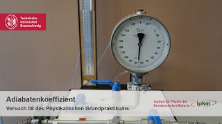 Versuch 08 Adiabatenkoeffizient  Physikalisches Grundpraktikum [upl. by Sherburn]