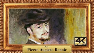 Artist PierreAuguste Renoir 18411919  Part 1  800 classic paintings  4K Ultra HD slideshow [upl. by Htor]