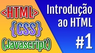 Curso HTML CSS e Javascript  Aula 1  Introdução ao HTML [upl. by Gmur]