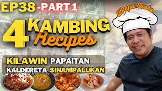 EP38 part 1  FOUR Kambing Recipes KILAWIN  KALDERETA  SINAMPALUKAN  PAPAITAN  By DPapa Cooks [upl. by Kaete583]