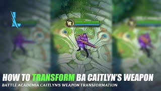 How to Transform BA Caitlyns Weapon  Wild Rift [upl. by Snave]