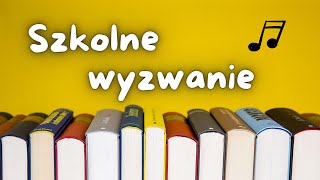 SZKOLNE WYZWANIE  Piosenka na rozpoczęcie Roku Szkolnego  Piosenka na miesiąc wrzesień [upl. by Alduino]