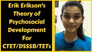 Erik Eriksons Theory of Psychosocial Development  For CTETDSSSBKVSTETs 2018 [upl. by Estrella]