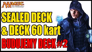 Deck z 6 Boosterów 2 Budowanie Talii Sealed Deck  MTG Polska [upl. by Tommy629]