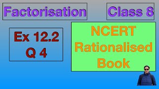 Ex 122 Q4 Class 8 Factorisation Chapter 12 NCERT CBSE Maths [upl. by Roeser]