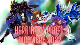 YuGiOh Hero Deck Profile Deck Eroe Dicembre 2022 ITA [upl. by Lubow]