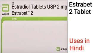 Estrabet 2 Tablet uses side effects and doses in Hindi  Estradiol 2mg Tablet [upl. by Nosyla]