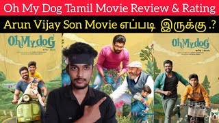 Oh My Dog Movie Review by Critics Mohan  Arun Vijay  Vijayakumar  Arnav Vijay  Oh My Dog Review [upl. by Yssis]