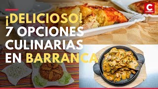 7 opciones gastronómicas en Barranca [upl. by Otsenre]