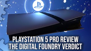 Sony PlayStation 5 Pro Review  The Digital Foundry Verdict [upl. by Vevina]