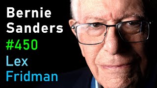 Bernie Sanders Interview  Lex Fridman Podcast 450 [upl. by Tra]