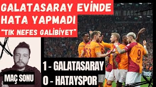 quotGalatasarayın Kötü Oyunuquot  Galatasaray  Hatayspor Maç Sonu [upl. by Oicaro240]