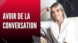 Comment AVOIR de la CONVERSATION et ne plus jamais être mal à l’aise [upl. by Rikki]