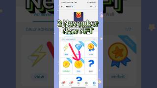 Major NFT ended  major today achievement  major nft update  2 November Major NFT shorts [upl. by Deppy]