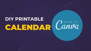 How To Design Printable Calendar in Canva from Template [upl. by Stearne]