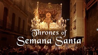 Thrones of Semana Santa Tronos de Semana Santa [upl. by Joost]