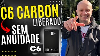 COMO CONSEGUIR O CARTÃO C6 CARBON SEM PAGAR ANUIDADE [upl. by Leidgam]