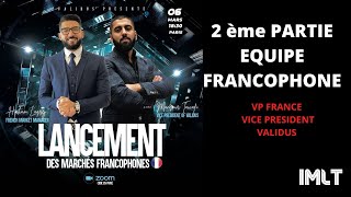 ZOOM Officiel Validus 2 ème Partie TEAM Francophone [upl. by Adnileb]