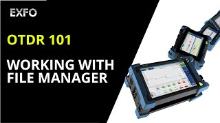 OTDR 101 Working with file manager  Howto [upl. by Esydnac]