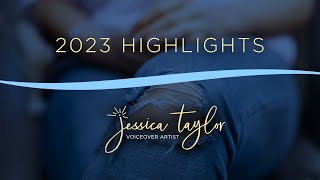 NEW 2023 Highlights Reel 🎤🎤 Jessica Taylor Voiceover Artist [upl. by Brey]