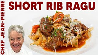 Short Rib Ragu A Family Recipe  Chef JeanPierre [upl. by Boswall]