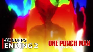 One Punch Man  Ending 2 4K 60FPS  Creditless  CC [upl. by Alis574]