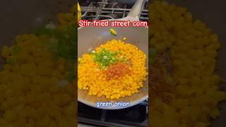 How to Make Delicious StirFried Corn Street Food in Just 10 Minutes streetfood dailyrecipe [upl. by Aurore]