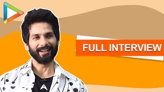 CHECK OUT Shahid Kapoor talks about Batti Gul Meter Chalu Arjun Reddy amp lot more  FULL INTERVIEW [upl. by Arimat]